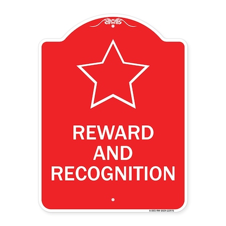 Signmission Designer Series Sign-Reward and Recognition, Red & White Aluminum Sign, 18" x 24", RW-1824-22976 A-DES-RW-1824-22976